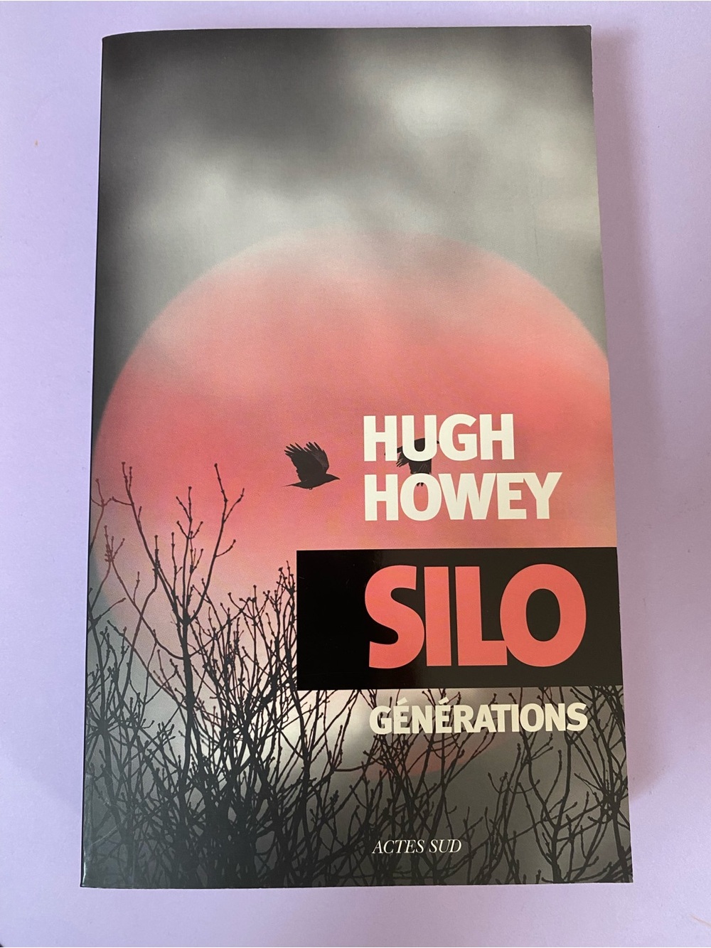 Silo: Générations de Hugh Howey Actes Sud Roman en français